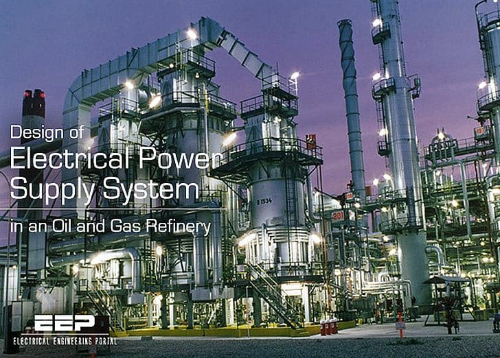 Design of Electrical Power Supply System in an Oil and Gas Refinery