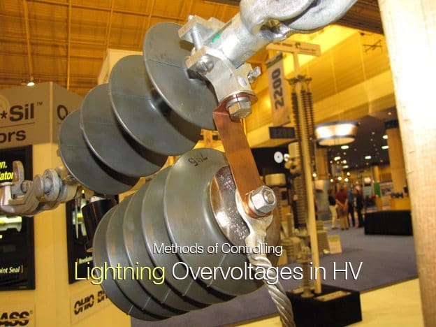 Methods of Controlling Lightning Overvoltages in HV