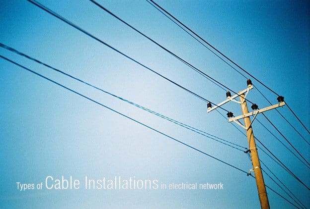 Types of cable installations in electrical network