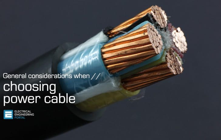 General considerations when choosing power cable