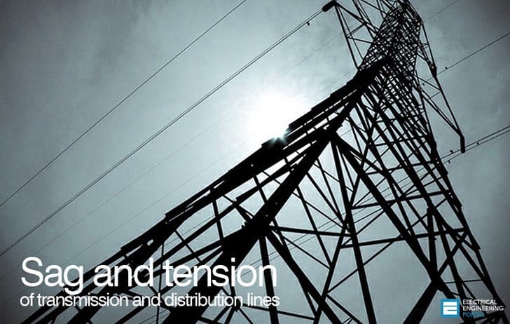 Sag and tension of transmission and distribution lines