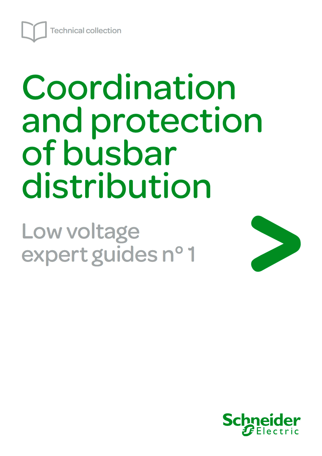 Low voltage expert guides n° 1 - Coordination and protection of busbar distribution - Schneider Electric