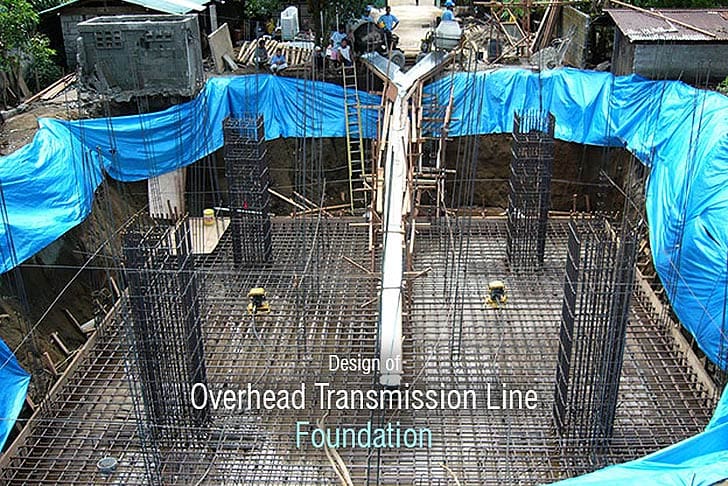 Design Of Overhead Transmission Line Foundation