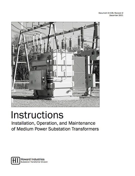 Installation, operation and maintenance of medium power substation transformers