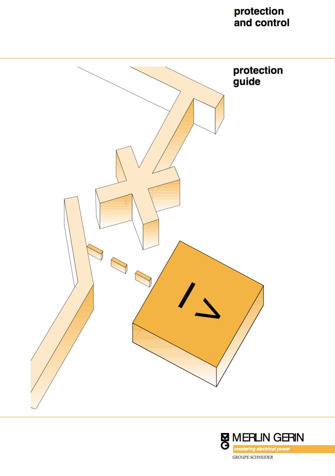 Protection and Control Guide - Merlin Gerin (Schneider Electric)
