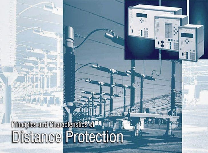 Principles and Characteristics of Distance Protection