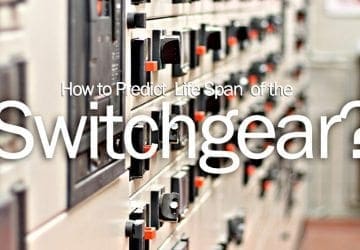 How to Predict Life Span of the Switchgear?