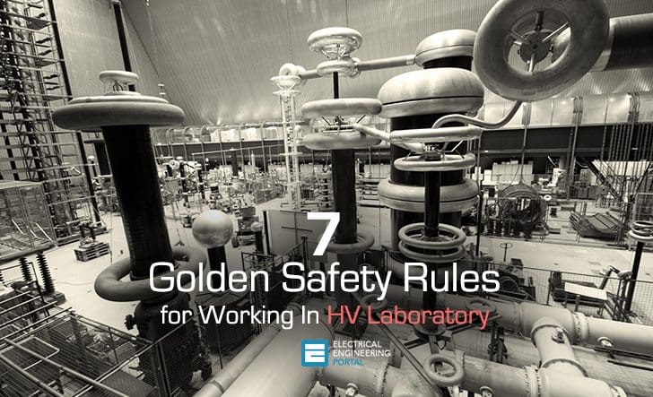 7 Golden Safety Rules for Working In HV Laboratory