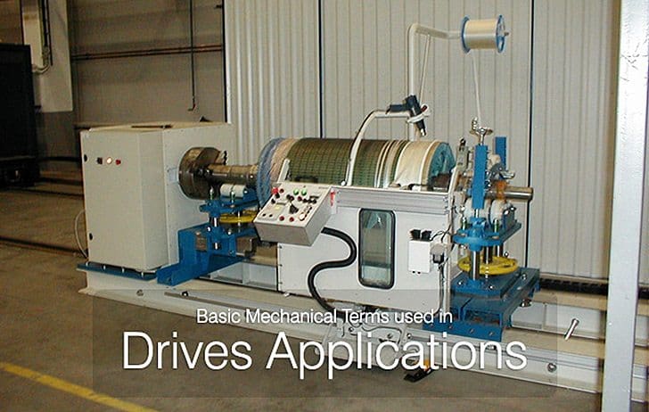 Basic Mechanical Terms used in Drives Applications