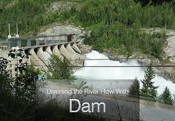 Diverting the River Flow With Dam