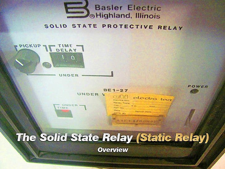 The Solid State Relay (Static Relay) Overview