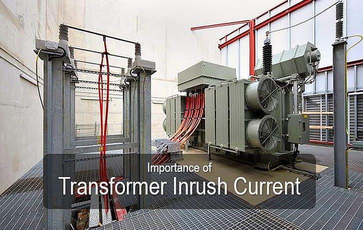 Importance of Transformer Inrush Current