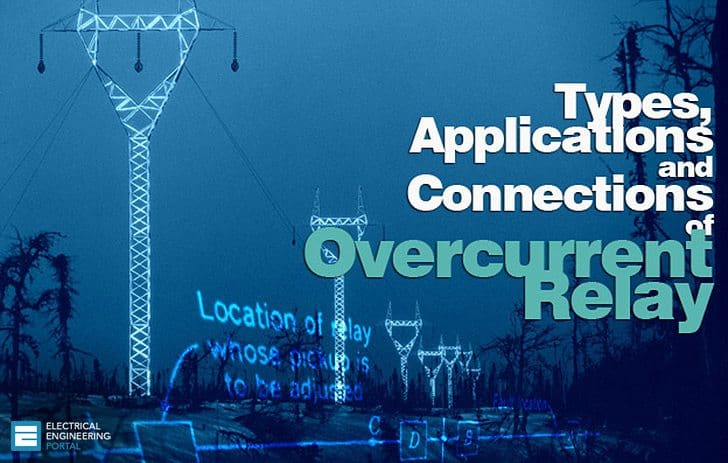 Types and Applications Of Overcurrent Relay