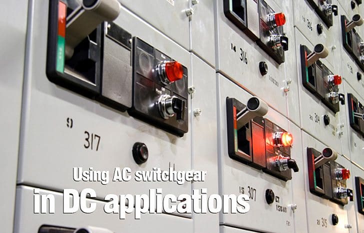 Using AC switchgear in DC applications