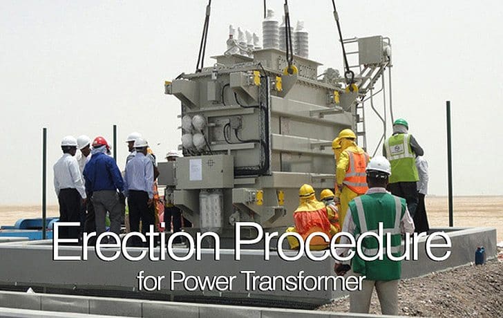 Erection Procedure for Power Transformer