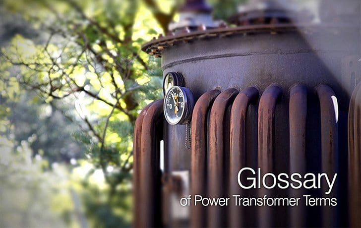 Glossary of Power Transformer Terms