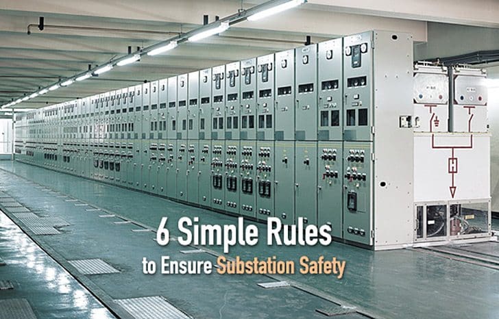 6 Simple Rules to Ensure Substation Safety