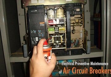 Electrical Preventive Maintenance of Air Circuit Breakers