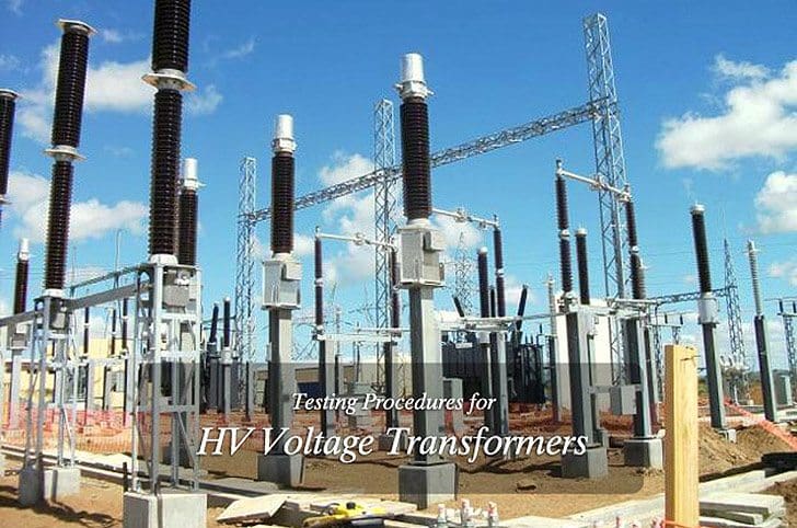 Testing Procedures for HV Voltage Transformers