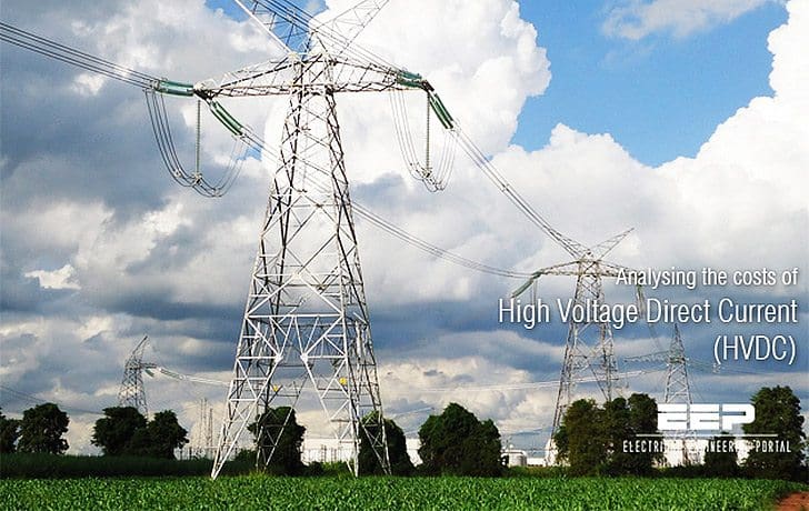 Analysing the costs of HVDC – High Voltage Direct Current