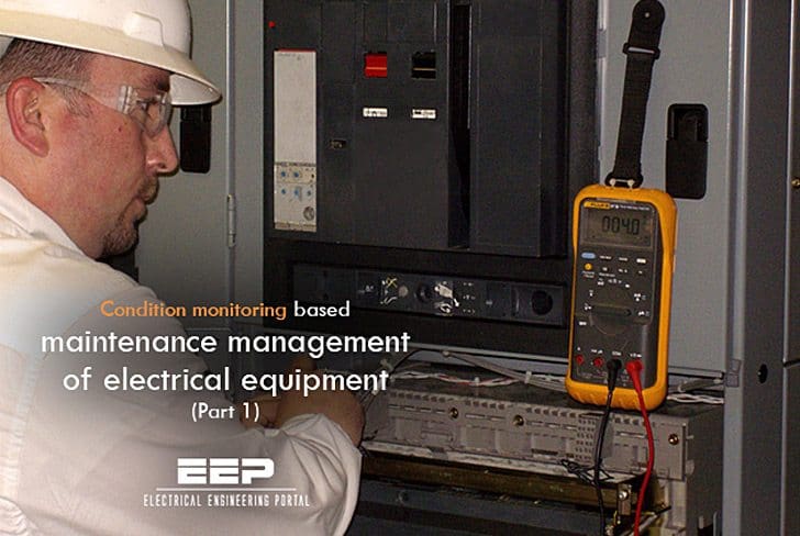 Condition monitoring based maintenance management of electrical equipment