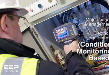 Maintenance Management Of Electrical Equipment - Condition Monitoring Based, Part 5