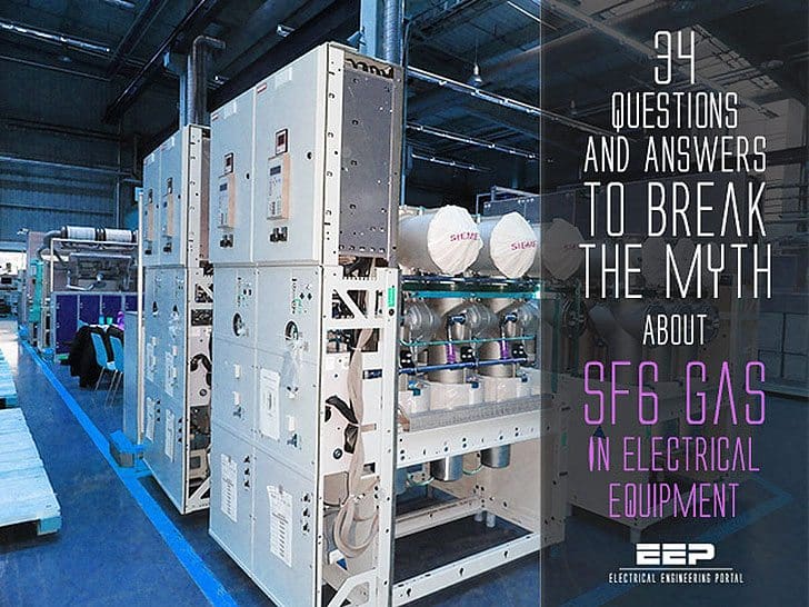 34 Questions And Answers To Break the Myth About SF6 Gas In Electrical Equipment