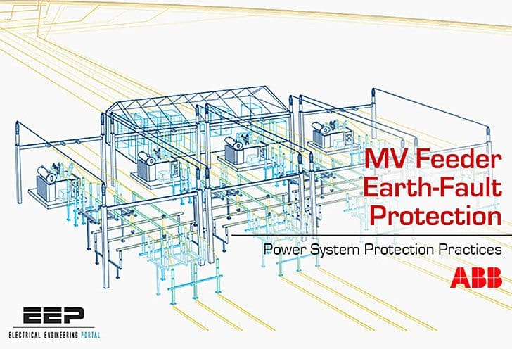 Distribution Automation Handbook – Power System Protection Practice // MV Feeder Earth-fault Protection – by ABB