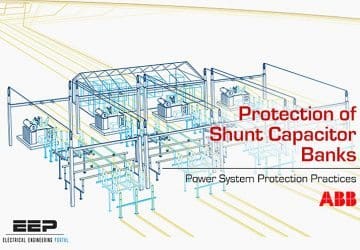 Distribution Automation Handbook – Power System Protection Practice // Protection of Shunt Capacitor Banks – by ABB