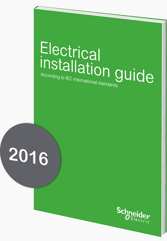 Electrical Installation Guide 2016 by Schneider Electric