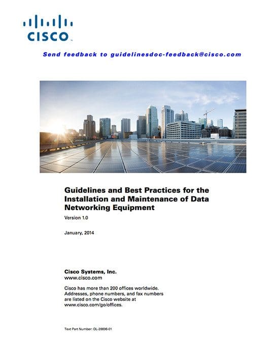 Guidelines and Best Practices for the Installation and Maintenance of Data Networking Equipment – Cisco Systems, Inc.