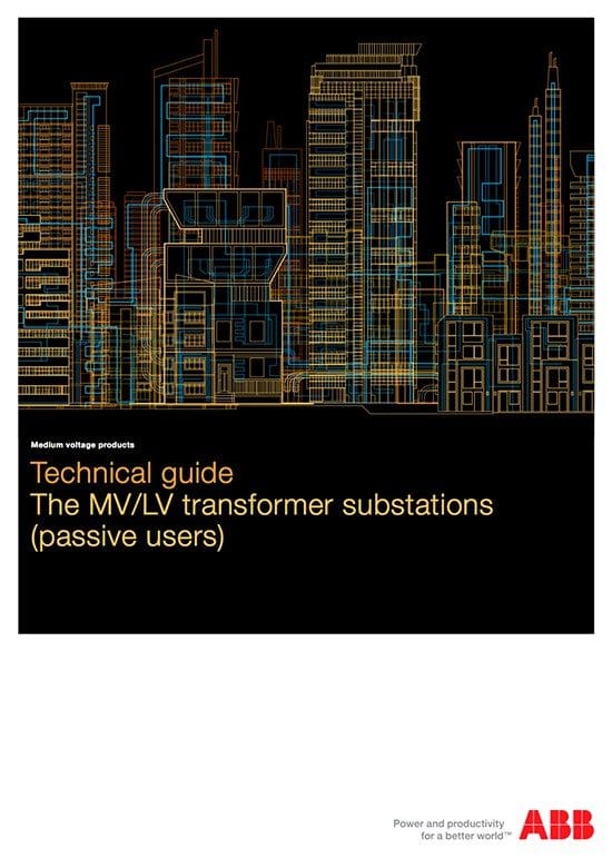 Guidelines to MV/LV transformer substations for passive users - ABB