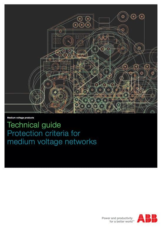 Technical guide - Protection criteria for medium voltage networks by ABB