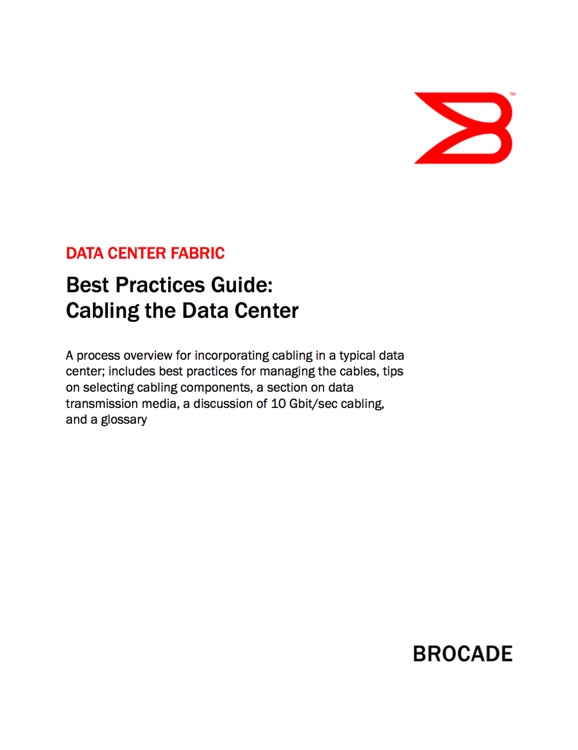 Best practices guide for cabling the data center - Brocade Communication Systems Inc.