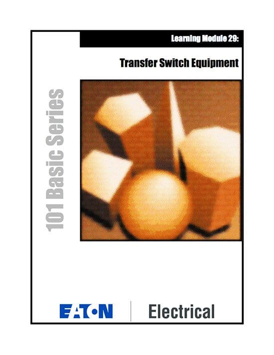 Guide to manual and automatic transfer switch equipment and operation - EATON