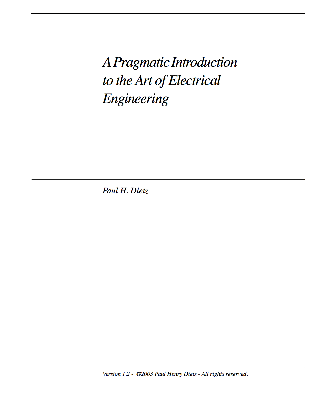 A pragmatic introduction to the art of electrical engineering - Paul H. Dietz