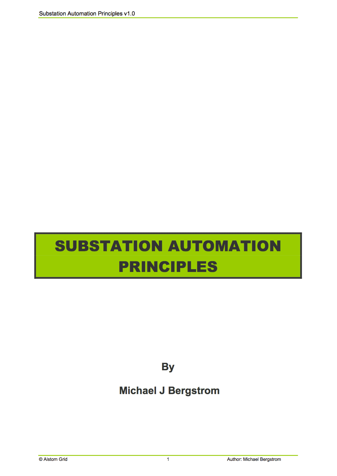 Principles used in modern substation automation protection systems – Michael Bergstrom, Alstom