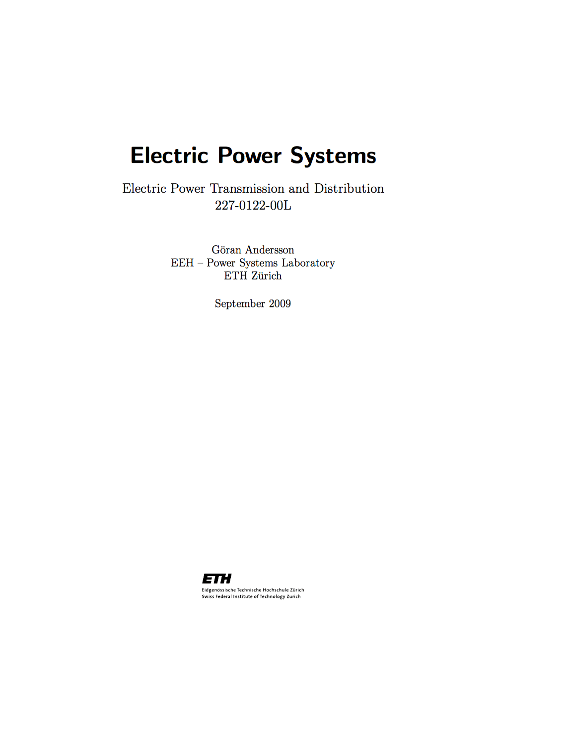 Electric Power Systems – Electric Power Transmission and Distribution – Goran Andersson; EEH – Power Systems Laboratory ETH Zurich