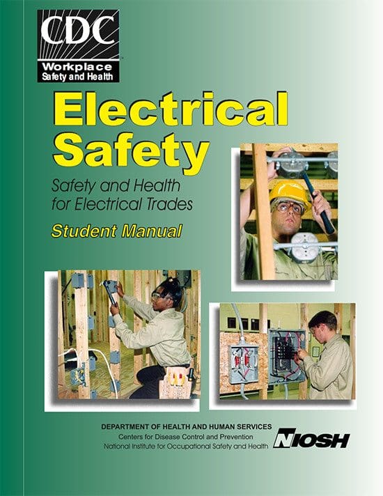 Electrical safety manual for students and young electricians by National Institute for Occupational Safety and Health (NIOSH)