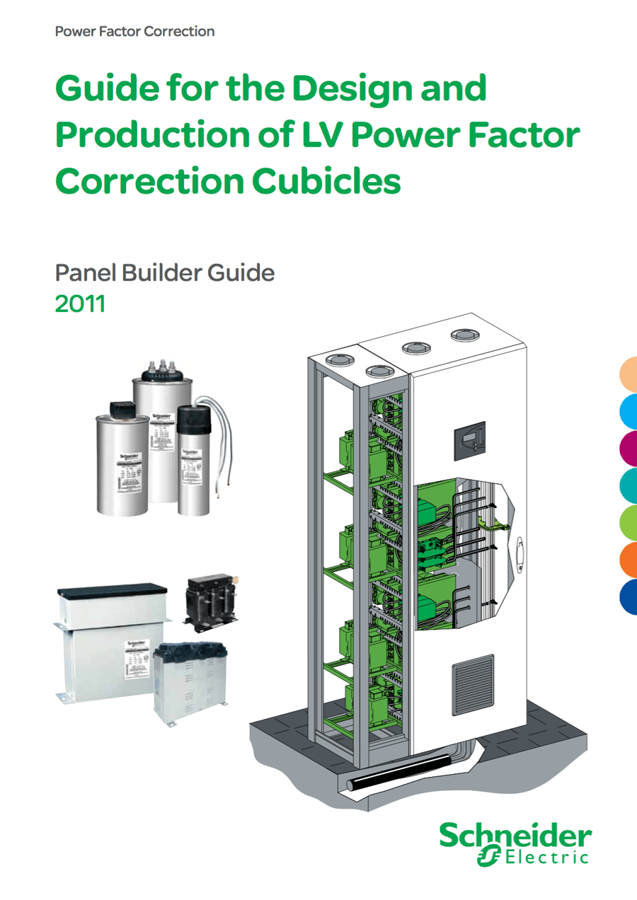 Guide for the Design and Production of LV Power Factor Correction Cubicles - Panel Builder Guide by Schneider Electric