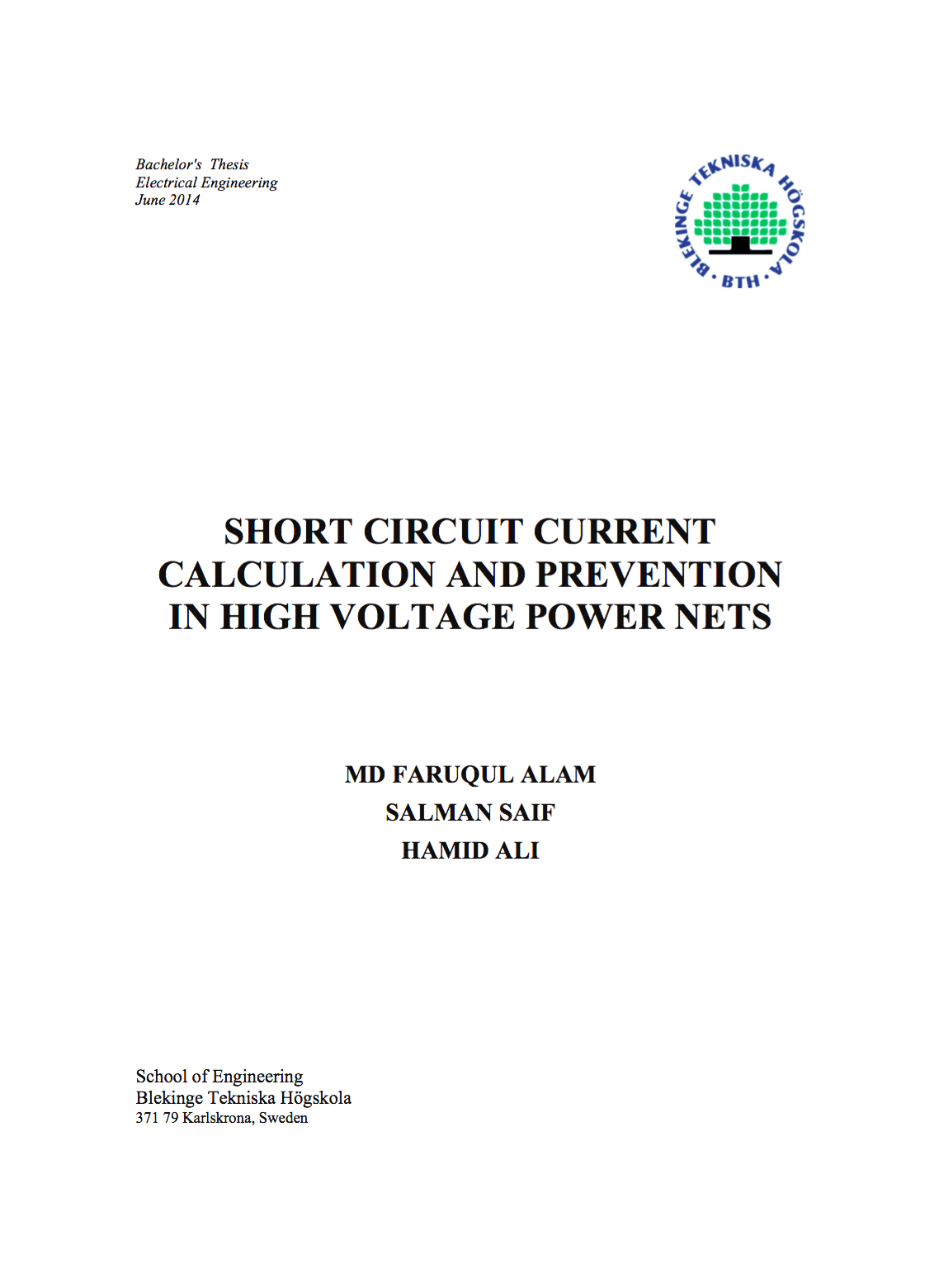 Short circuit current calculation & prevention in high voltage nets – Md Faruqul Alam, Salman Saif and Hamid Ali (School of Engineering Blekinge Tekniska Högskola, Sweden )