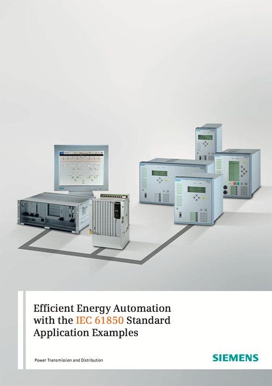 Efficient Energy Automation with the IEC 61850 Standard Application Examples – Siemens