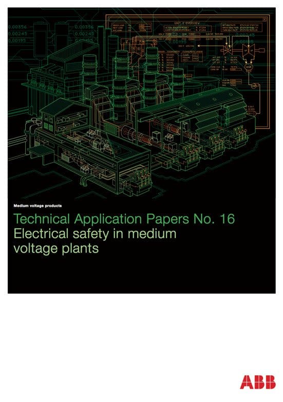 Electrical safety in medium voltage plants (MV switchgear & electrical devices)