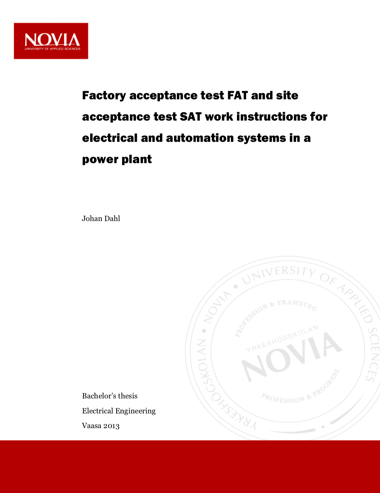 Factory acceptance test FAT and site acceptance test SAT work instructions for electrical and automation systems in a power plant