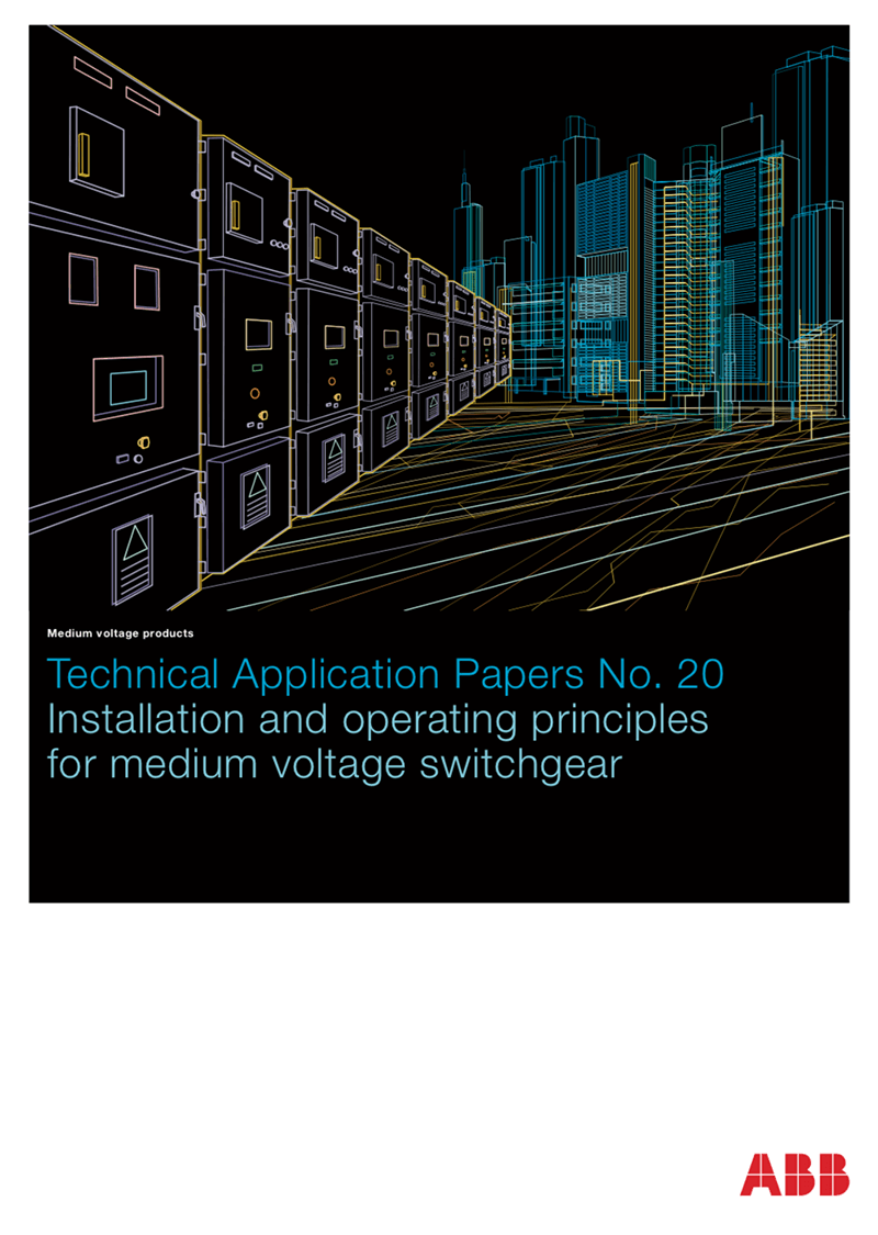 Installation And Operating Principles For Medium Voltage Switchgear - ABB