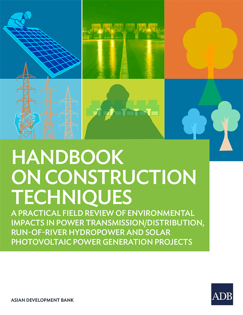 Construction Techniques In Power Transmission, Hydropower and Photovoltaic Projects – Asian Development Bank