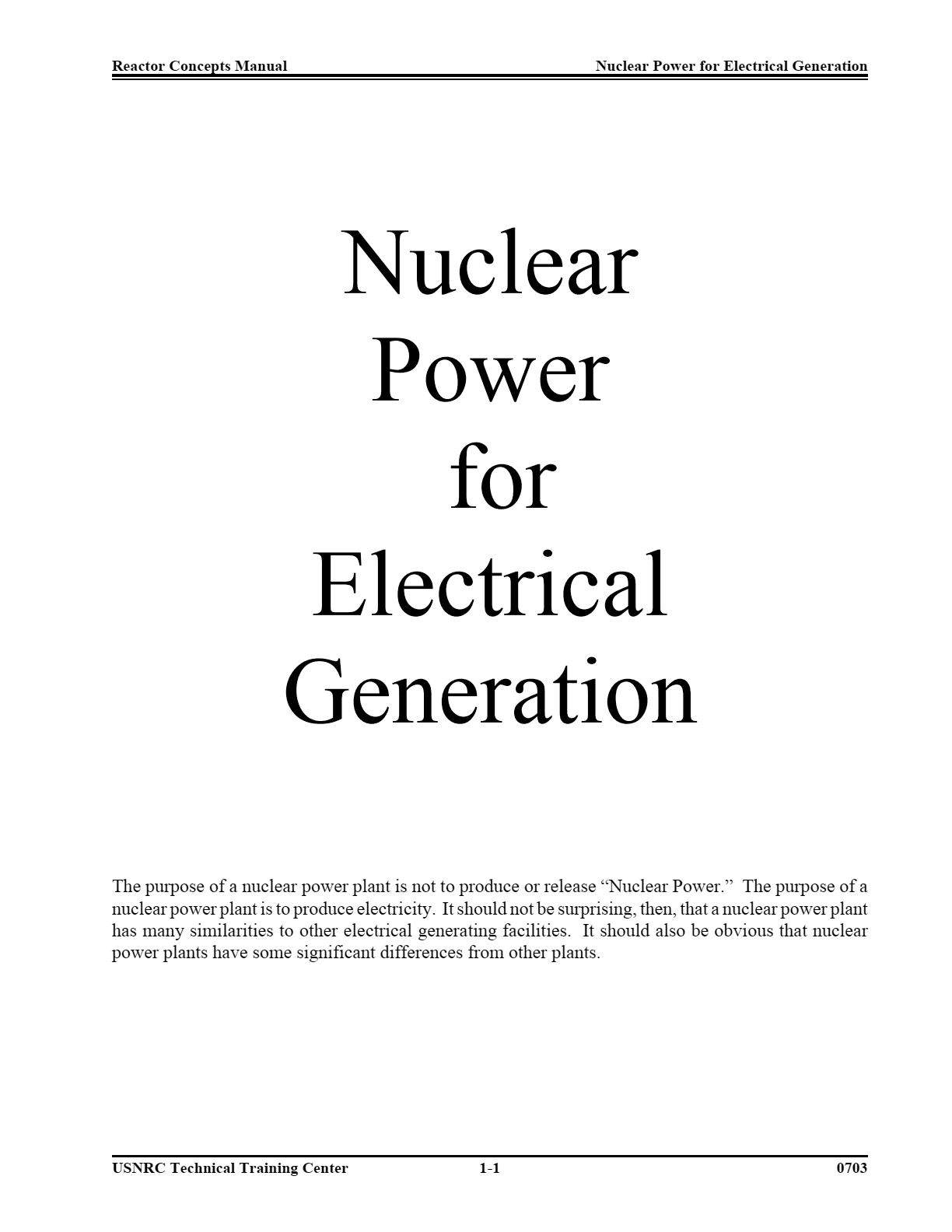 The basics of nuclear power for electrical generation