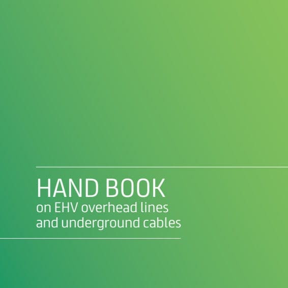 Handbook on EHV overhead lines and underground cables