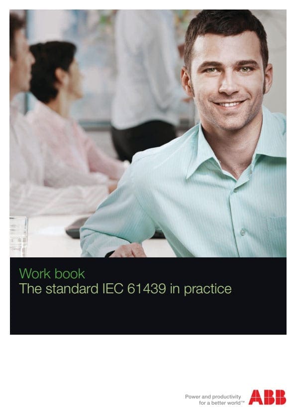 The standard IEC 61439 workbook (LV switchgear and controlgear assembly in practice)