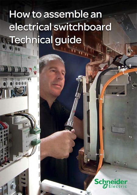 How to assemble LV electrical switchboard – Technical guide